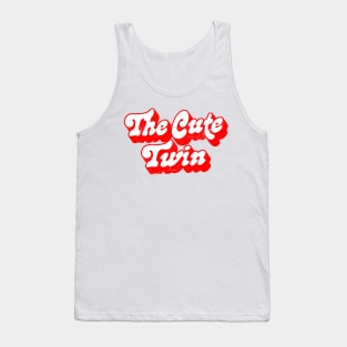 The Cute Twin - Funny Twins Design Tank Top